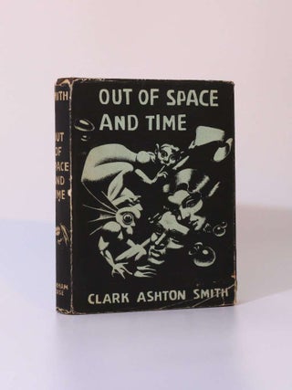 Item #7970 Out of Space and Time. Clark Ashton Smith