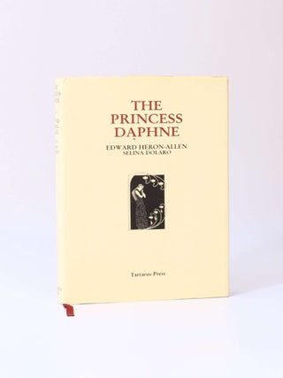 Item #8462 The Princess Daphne. Edward Heron-Allen, Selina Dolaro