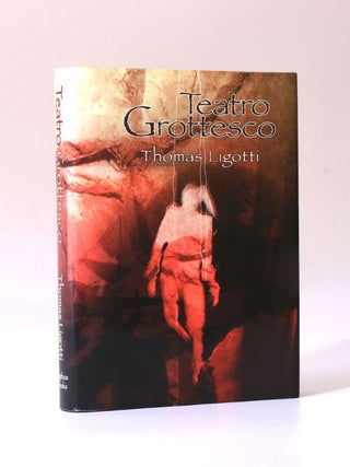 Item #9432 Teatro Grottesco. Thomas Ligotti
