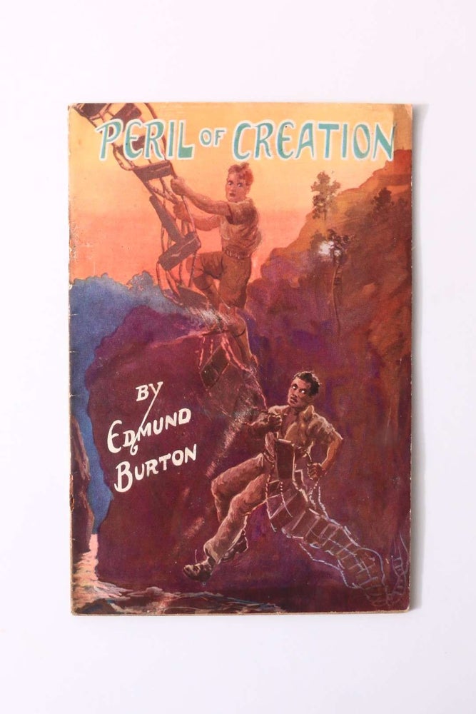 Item #9543 Peril of Creation. Edmund Burton.