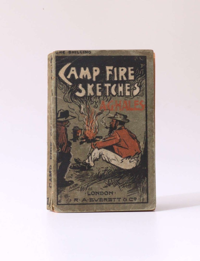 Item #9566 Camp Fire Sketches. A G. Hales, Churchill Interest.