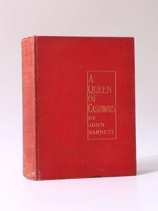 Item #9623 A Queen of Castaways. John Barnett
