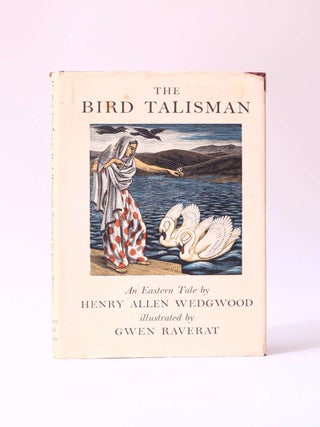 Item #9825 The Bird Talisman: An Eastern Tale. Henry Allen Wedgwood
