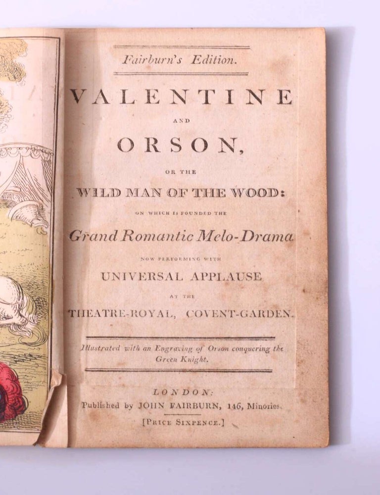 Item #9849 The History of Valentine and Orson : or the Wild Man of the Wood. Anonymous.
